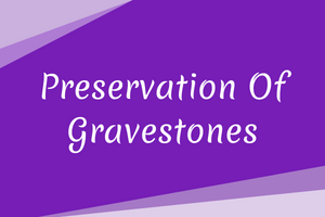 Preservation of Gravestones