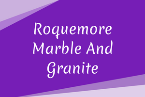 Roquemore Marble and Granite